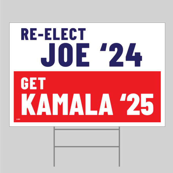 Joe 24 Kamala 25 Yard Sign