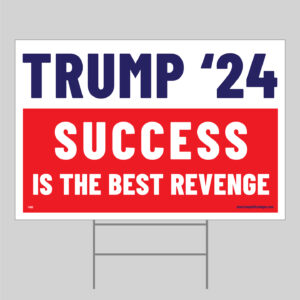 Trump Success yard sign