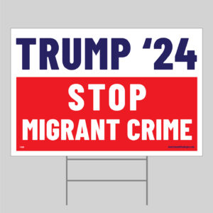 Trump-stop-migrant-crime-yard sign